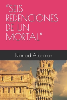 Paperback "Seis Redenciones de Un Mortal" [Spanish] Book