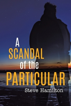 Paperback A Scandal of the Particular Book