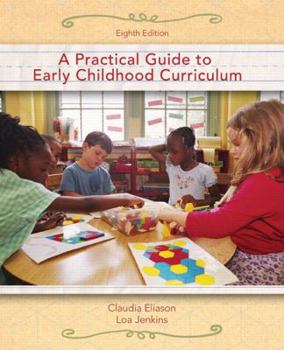 Paperback A Practical Guide to Early Childhood Curriculum Book