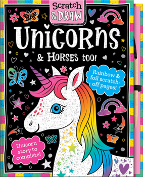 Hardcover Scratch and Draw Unicorns & Horses Too! Book