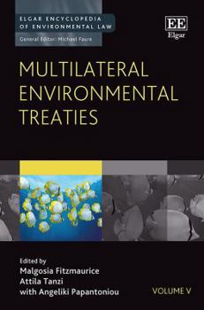 Hardcover Multilateral Environmental Treaties (Elgar Encyclopedia of Environmental Law series, 5) Book