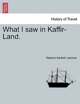 Paperback What I Saw in Kaffir-Land. Book