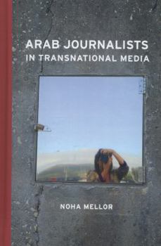 Hardcover Arab Journalists in Transnational Media Book