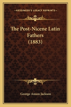 Paperback The Post-Nicene Latin Fathers (1883) Book