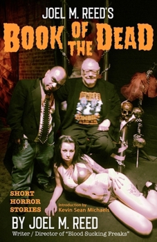 Paperback Joel M. Reed's Book of the Dead Book