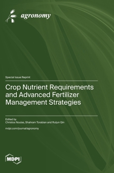 Hardcover Crop Nutrient Requirements and Advanced Fertilizer Management Strategies Book