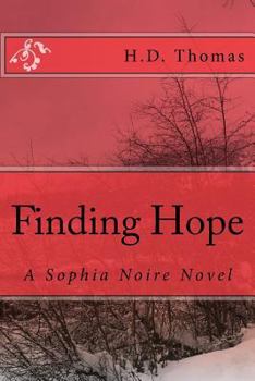 Paperback Finding Hope: A Sophia Noire Novel Book