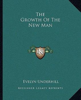 The Growth Of The New Man