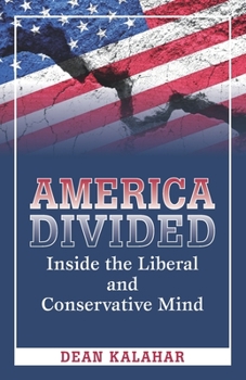 Paperback America Divided: Inside the Liberal and Conservative Mind Book