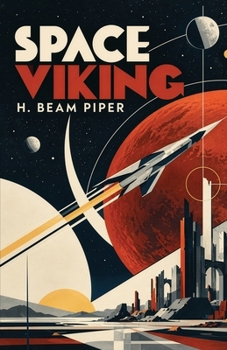 Space Viking: A Space Opera of Revenge, Raiding Worlds, and the Rebuilding of Civilization