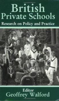 Paperback British Private Schools: Research on Policy and Practice Book