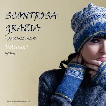 Paperback Scontrosa Grazia -Gracefully Aloof-: Volume 1 Book