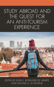 Hardcover Study Abroad and the Quest for an Anti-Tourism Experience Book