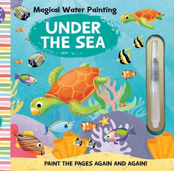 Paperback Magical Water Painting: Under the Sea Book