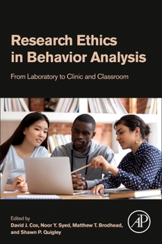 Paperback Research Ethics in Behavior Analysis: From Laboratory to Clinic and Classroom Book