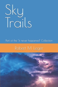 Paperback Sky Trails: Part of the "it never happened" Collection Book