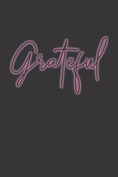 Paperback Grateful: Fun Inspirational Journal, Notebook, Diary, Composition Book (6 x 9, 120 pages) Book