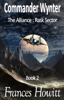 Paperback Commander Wynter: The Alliance: Rask Sector, Book 2 Book