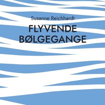 Paperback flyvende bølgegange: lyriske fortællinger [Danish] Book