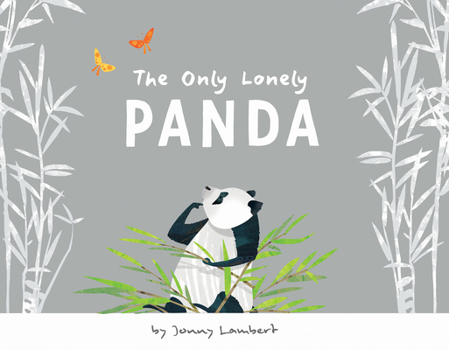 Hardcover The Only Lonely Panda Book