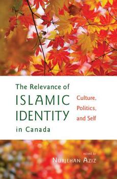 Paperback The Relevance of Islamic Identity in Canada Book