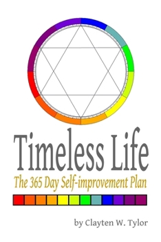 Paperback Timeless Life: The 365 Day Self-improvement Plan Book