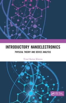 Paperback Introductory Nanoelectronics: Physical Theory and Device Analysis Book