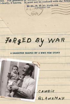 Paperback Forged By War: A daughter shaped by a WWII POW story (Black & White Edition) Book