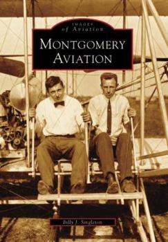 Montgomery Aviation (Images of Aviation) - Book  of the Images of Aviation