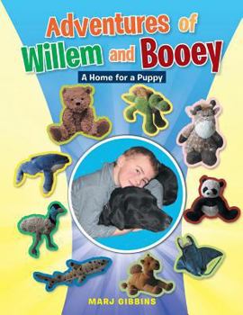 Paperback Adventures of Willem and Booey: A Home for a Puppy Book