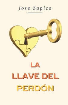 Paperback La Llave del Perdón [Spanish] Book