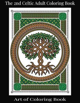 Paperback The 2nd Celtic Adult Coloring Book: Relieve More Stress and Anxiety While You Color Classic Celtic Designs Book