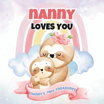 Paperback Nanny Loves You: Nanny's Tiny Treasures Book