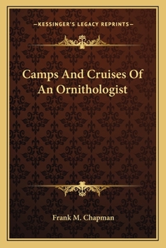 Paperback Camps And Cruises Of An Ornithologist Book