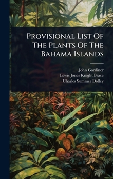 Hardcover Provisional List Of The Plants Of The Bahama Islands Book