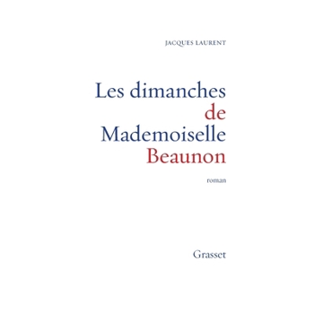 Paperback Les dimanches de Mademoiselle Beaunon [French] Book