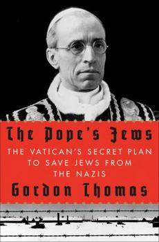 Hardcover The Pope's Jews: The Vatican's Secret Plan to Save Jews from the Nazis Book