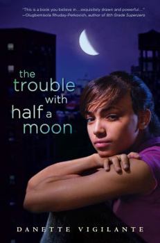 Hardcover The Trouble with Half a Moon Book