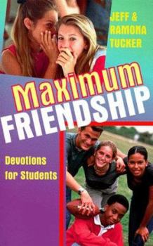 Paperback Maximum Friendship: Devotions for Students Book