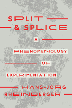 Paperback Split and Splice: A Phenomenology of Experimentation Book