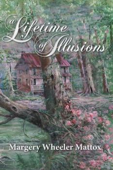 Paperback A Lifetime of Illusions: In The Mystic Valley and Beyond Book