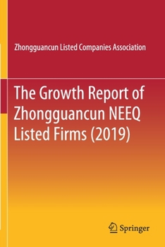 The Growth Report of Zhongguancun NEEQ Listed Firms