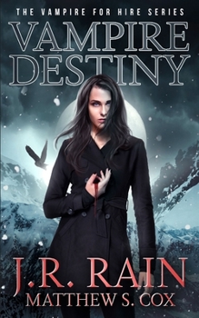 Vampire Destiny - Book #19 of the Vampire for Hire