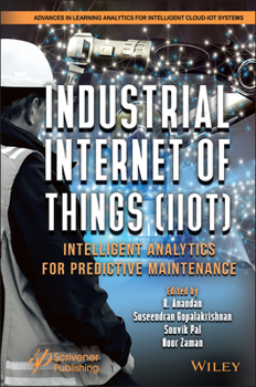 Hardcover Industrial Internet of Things (Iiot): Intelligent Analytics for Predictive Maintenance Book