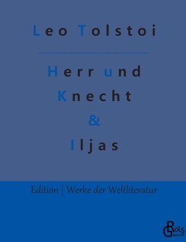Paperback Herr und Knecht & Iljas: Erzählungen [German] Book