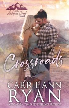 Crossroads - Book #2 of the Ashford Creek