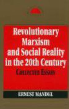 Paperback Revolutionary Marxism and Social Reality in the Twentieth Century Book