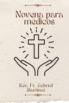 Novena para médicos (Spanish Edition)