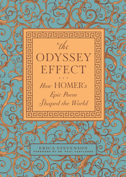 Hardcover The Odyssey Effect: How Homer's Epic Poem Shaped the World Book