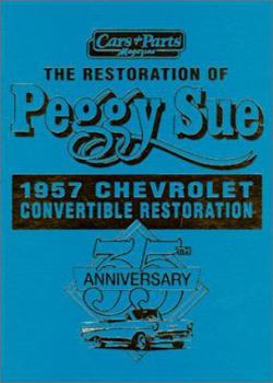 Hardcover Peggy Sue: 1957 Chevrolet Restoration Book